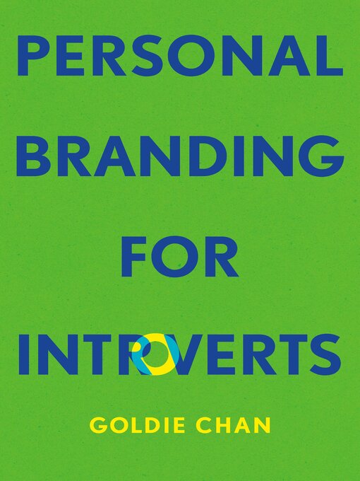 Title details for Personal Branding for Introverts by Goldie Chan - Available